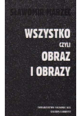 Wszystko czyli obraz i obrazy