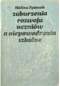 Zaburzenia rozwoju uczniów a niepowodzenia w szkole