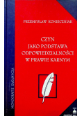 Czyn jako podstawa odpowiedzialności w prawie karnym