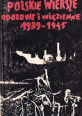 Polskie wiersze obozowe i więzienne 1939 - 1945