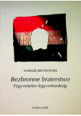 Bezbronne braterstwo
