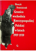 Granica wschodnia Rzeczypospolitej Polskiej w latach 1919 1939
