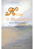 Kresy w literaturze Twórcy dwudziestowieczni