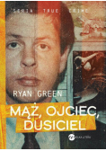 Mąż, ojciec, dusiciel