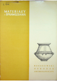 Materiały i sprawozdania Rzeszowski ośrodek archeologiczny