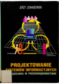 Projektowanie systemów informacyjnych zarządzania w przedsiębiorstwie