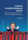 Dziecko w przestrzeniach języka