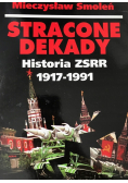 Stracone dekady Historia ZSRR 1917  - 1991