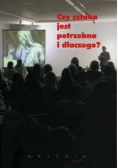 Czy sztuka jest potrzebna i dlaczego