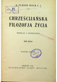 Chrześcijańska filozofja życia II 1931 r.