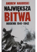 Największa bitwa Moskwa 1941 - 1942
