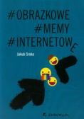 Obrazkowe memy internetowe z autografem autora