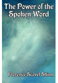 The Power of the Spoken Word