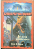 Szkoła przy cmentarzu Zemsta dinozaurów