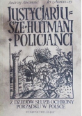 Justycjarjusze hutmani policjanci