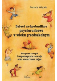 Dzieci nadpobudliwe psychoruchowo w wieku przedszkolnym
