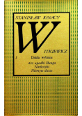 Witkiewicz Dzieła wybrane tom 1 622 upadki Bunga Narkotyki Niemyte dusze