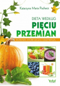 Dieta według Pięciu Przemian Potrawy które leczą