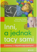 Inni a jednak tacy sami