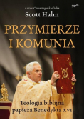 Przymierze i komunia. Teologia biblijna papieża..