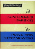 Od konfederacji barskiej do powstania styczniowego