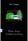 Boże drogi i ludzkie ścieżyny