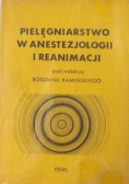 Pielęgniarstwo w anestezjologii i reanimacji