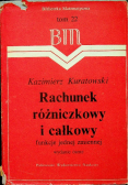 Rachunek rożniczkowy i całkowy funkcje jednej zmiennej Tom 22