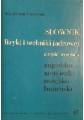 Słownik fizyki i techniki jądrowej
