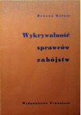 Wykrywalność sprawców zabójstw