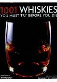 1001 Whiskies you must try before you die