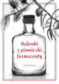 Nalewki z piwniczki farmaceuty
