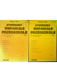 Stwórzmy wspaniałe przedszkole Tom I i II