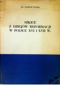 Szkice z dziejów reformacji w Polsce XVI i XVII w