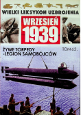 Wielki leksykon uzbrojenia Wrzesień 1939 tom 63 Żywe torpedy - legion samobójców