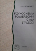 Fizykochemia powierzchni ciała stałego Łaskawiec
