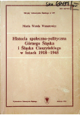 Historia społeczno polityczna Górnego Śląska i Śląska Cieszyńskiego w latach 1918 1945