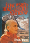 Żyjąc wśród himalajskich Mistrzów