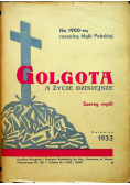 Golgota a życie dzisiejsze 1933 r.