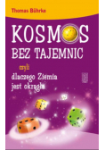 Kosmos bez tajemnic czyli dlaczego Ziemia jest okrągła