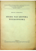 Studia nad Kroniką Wielkopolską