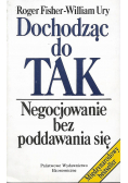 Dochodząc do tak Negocjowanie bez poddawania się