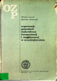 Organizacja gospodarki materiałowej transportowej i magazynowej