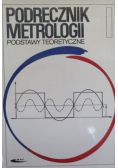 Podręcznik metrologii. Podstawy teoretyczne