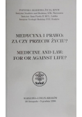 Medycyna i prawo za czy przeciw życiu