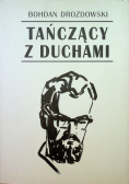 Tańczący z duchami autograf autora