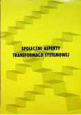 Społeczne aspekty transformacji systemowej