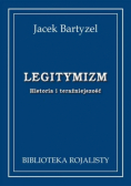 Legitymizm Historia i teraźniejszość
