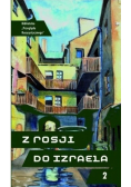 Z Rosji do Izraela Część 2