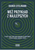 Weź przykład z najlepszych